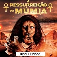 The Mummy: Resurrection (2022)  Hindi Dubbed Full Movie Watch Online Free Download | TodayPk