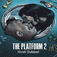 The Platform 2 (2024)  Hindi Dubbed Full Movie Watch Online Free Download | TodayPk