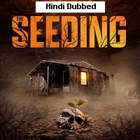 The Seeding (2024)  Hindi Dubbed Full Movie Watch Online Free Download | TodayPk