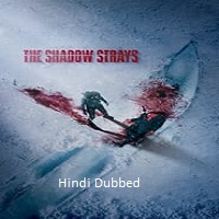 The Shadow Strays (2024)  Hindi Dubbed Full Movie Watch Online Free Download | TodayPk