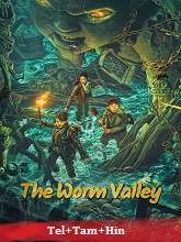 The Worm Valley (2023)  Telugu Dubbed Full Movie Watch Online Free Download | TodayPk