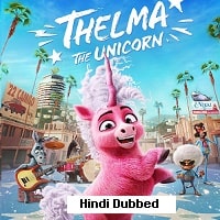 Thelma the Unicorn (2024)  Hindi Dubbed Full Movie Watch Online Free Download | TodayPk