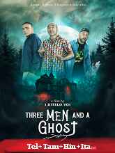 Three Man And A Ghost (2024)  Telugu Dubbed Full Movie Watch Online Free Download | TodayPk