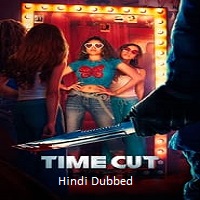 Time Cut (2024)  Hindi Dubbed Full Movie Watch Online Free Download | TodayPk