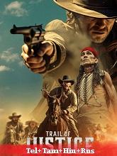 Trail of Justice (2020)  Telugu Dubbed Full Movie Watch Online Free Download | TodayPk