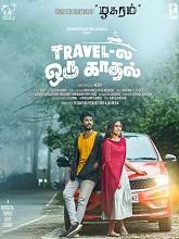 Travel La Oru Kadhal (2024)  Tamil Full Movie Watch Online Free Download | TodayPk