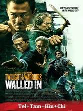 Twilight of the Warriors: Walled In (2024)  Telugu Dubbed Full Movie Watch Online Free Download | TodayPk