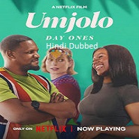 Umjolo: Day Ones (2024)  Hindi Dubbed Full Movie Watch Online Free Download | TodayPk