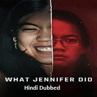 What Jennifer Did (2024) HDRip Hindi Dubbed  Full Movie Watch Online Free Download - TodayPk