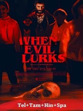 When Evil Lurks (2023) HDRip Telugu Dubbed  Full Movie Watch Online Free Download - TodayPk