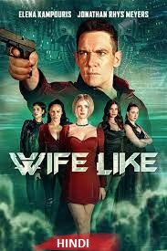 Wifelike (2022)  Hindi Dubbed Full Movie Watch Online Free Download | TodayPk