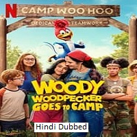 Woody Woodpecker Goes to Camp (2024) HDRip Hindi Dubbed  Full Movie Watch Online Free Download - TodayPk