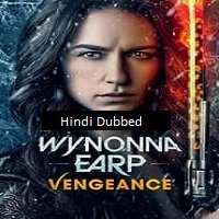 Wynonna Earp: Vengeance (2024)  Hindi Dubbed Full Movie Watch Online Free Download | TodayPk