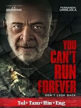 You Can’t Run Forever (2024) BRRip Telugu Dubbed  Full Movie Watch Online Free Download - TodayPk