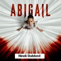 Abigail (2024)  Hindi Dubbed Full Movie Watch Online Free Download | TodayPk